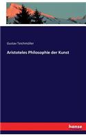 Aristoteles Philosophie der Kunst