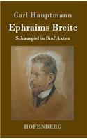 Ephraims Breite: Schauspiel in fünf Akten