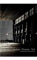 Realität - Fantasie - Tod