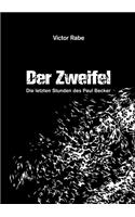 Der Zweifel - Die letzten Stunden des Paul Becker