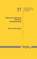 Effective Two Dimensional Theories for Multi-Layered Plates: (37 Augsburger Schriften Zur Mathematik, Physik Und Informatik)