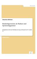 Bundesligavereine als Marken und Sponsoringpartner