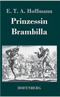 Prinzessin Brambilla: (German)
