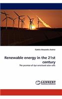 Renewable energy in the 21st century