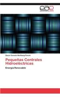 Pequeñas Centrales Hidroeléctricas