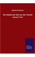 Die Sibylle der Zeit aus der Vorzeit: (German)