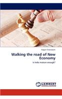 Walking the road of New Economy