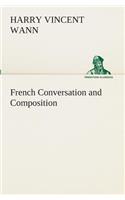 French Conversation and Composition