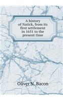 A history of Natick, from its first settlement in 1651 to the present time: (English)