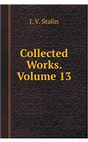 Collected Works. Volume 13