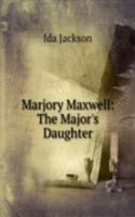Marjory Maxwell: The Major's Daughter
