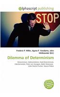 Dilemma of Determinism