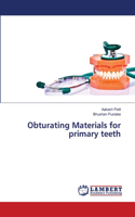 Obturating Materials for primary teeth