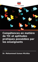 Compétences en matière de TIC et aptitudes pratiques possédées par les enseignants