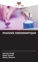 Poussée Endodontique