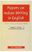 Papers On Indian Writing In English : Fiction ( Vol. 2 )