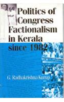 Politics of Congress Factionalism in Kerala Since 1982