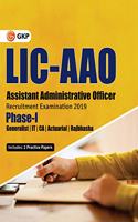 LIC 2019 - AAO(Assistant Administrative Officer) Phase I - Generalist/IT/CA/Actuarial/Rajbhasha