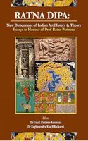 RATNA DIPA: New Dimension of Indian Art History & Theory: (Essays in Honour of Prof Ratna Parimoo)