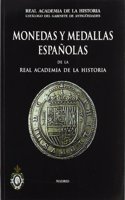 Monedas y Medallas Espanolas de La Real Academia de La Historia