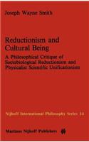 Reductionism and Cultural Being