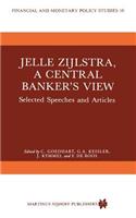 Jelle Zijlstra, a Central Banker's View