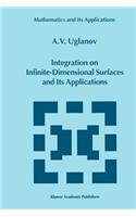 Integration on Infinite-Dimensional Surfaces and Its Applications: (496 Mathematics and Its Applications)