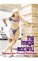 The Image Society: Essays on Visual Culture