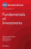 Taxmann's Fundamentals of Investments â€“ Comprehensive, up-to-date, well-illustrated book for investing in equity shares incorporating concepts, tools, techniques, etc. | B.Com. | CBCS
