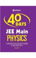 40 Days JEE Main PHYSICS [A Revision Cum Crash Course For JEE Main 2017]