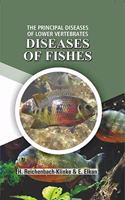 Principles Diseases of Lower Vertebrates : Diseases of Fishes