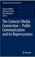 Sciences' Media Connection -Public Communication and Its Repercussions