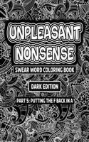 Unpleasant nonsense