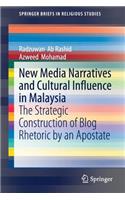 New Media Narratives and Cultural Influence in Malaysia