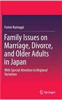 Family Issues on Marriage, Divorce, and Older Adults in Japan