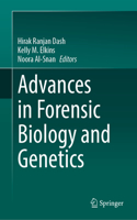 Advances in Forensic Biology and Genetics