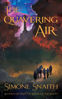 Quavering Air