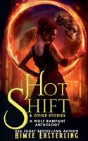 Hot Shift & Other Stories