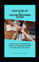 How To Set Up A Teacher Mentoring System