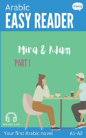 Arabic Easy Reader with Audio - Mira & Adam I
