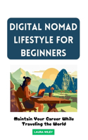 Digital Lifestyle Nomad for Beginners