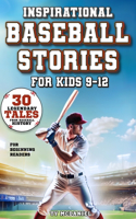 Inspirational Baseball Stories for Kids 9-12