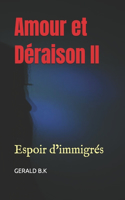 Amour et Déraison II