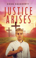 Justice Arises