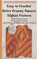 Easy to Crochet Retro Granny Square Afghan Pattern