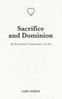 Sacrifice and Dominion