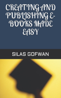 Creating and Publishing E-Books Made Easy