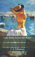 Lady Betty Across the Water