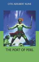 The Port of Peril