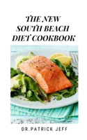 The New South Beach Diet Cookbook